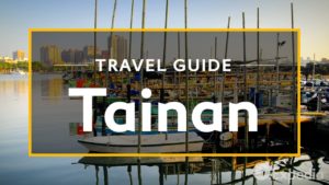 Read more about the article Tainan Vacation Travel Guide | Expedia